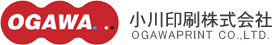 OGAWA... 小川印刷株式会社 OGAWAPRINT CO..LTD.